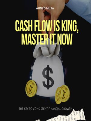 cover image of Cash Flow is King, Master It Now